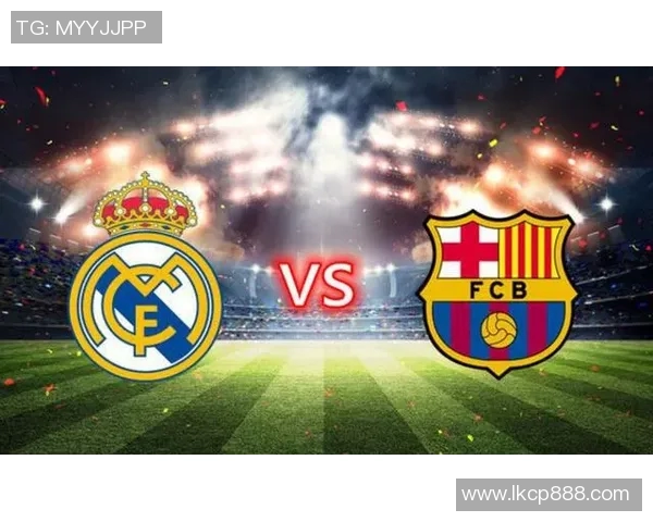 2011年皇马与巴塞罗那经典对决回顾及战术分析